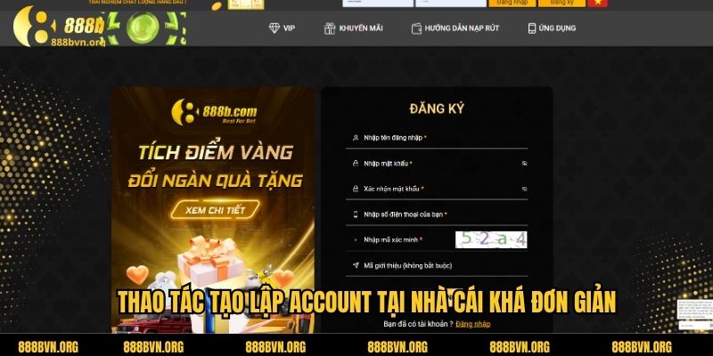 Thao tác tạo lập account tại nhà cái khá đơn giản